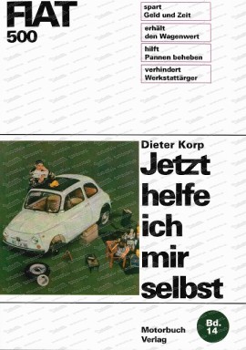 Fiat 500 Repair Manual - Now I'll help myself - German