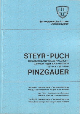 Puch Pinzgauer 4 x 4 and 6 x 6, 710 M/K, 712 M, Swiss Army, Operating Instructions (German and French)