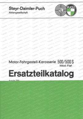 Steyr Puch 500 / 500S Spare Parts Catalog Engine Chassis Body (German)