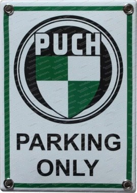 Puch Parking Only - Cartello smaltato