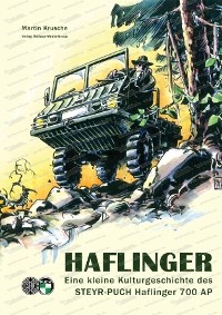 HAFLINGER - Une petite histoire culturelle du STEYR-PUCH Haflinger 700 AP (allemand)
